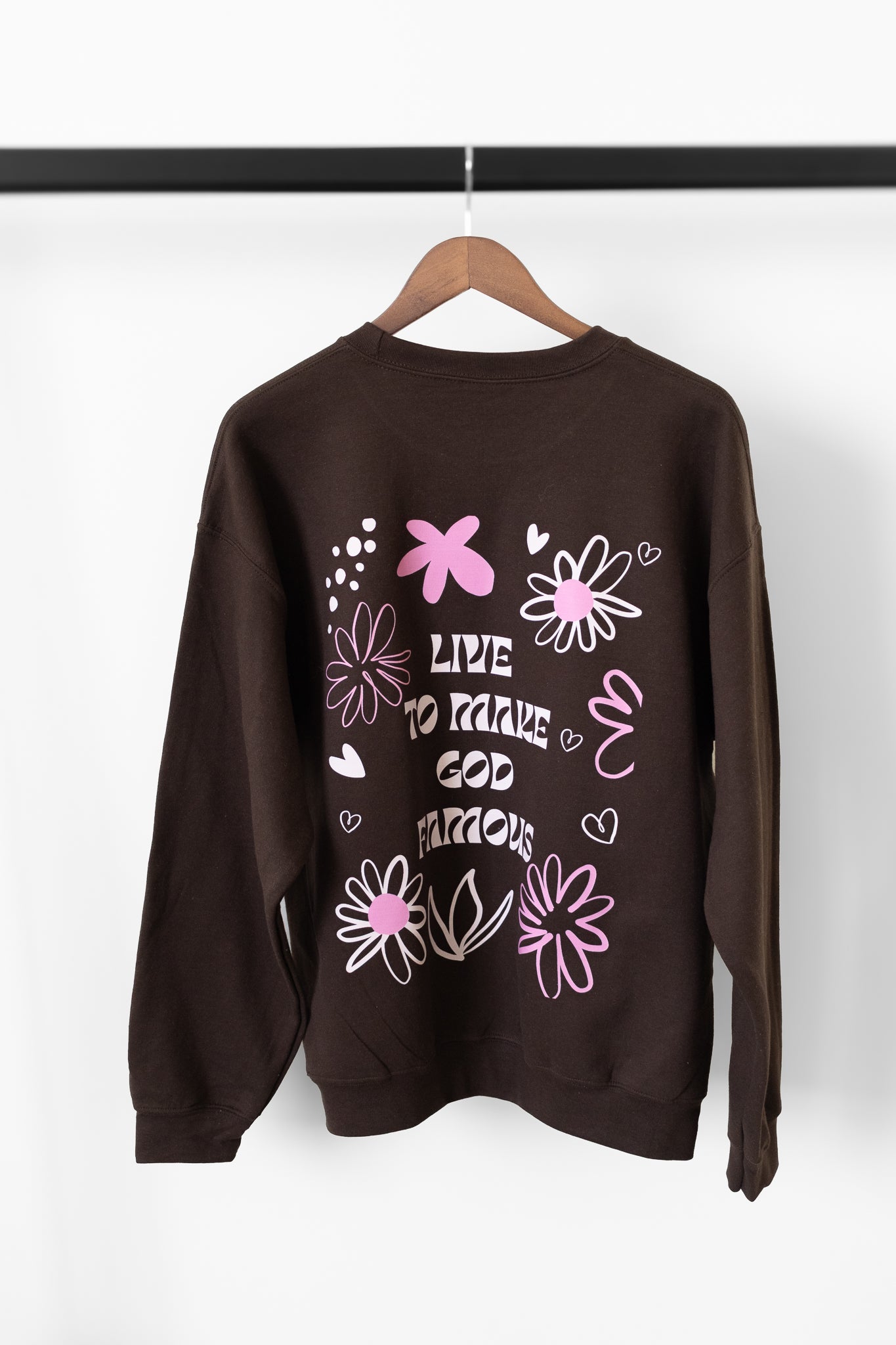 Make God Famous Sweatshirt